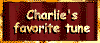 Charlie's favorite tune